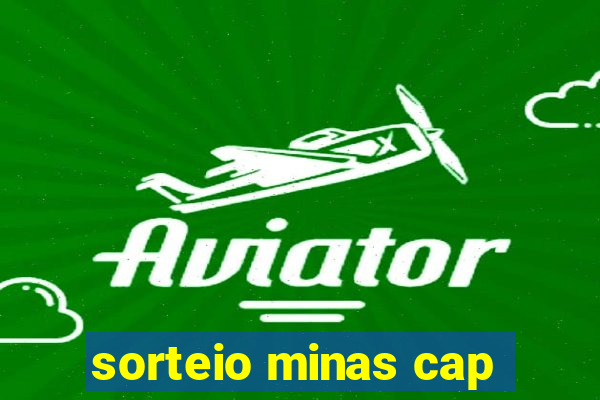 sorteio minas cap